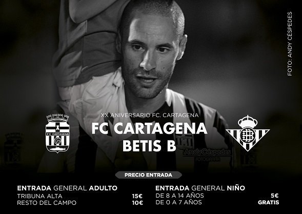 Cartel anunciador del encuentro Cartagena-Betis B del sábado 19.
