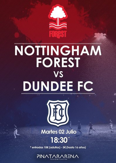 2019_07_02 NOTTINGHAM FOREST - DUNDEE FC ESPAÑOL